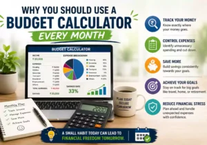 Why You Should Use a Budget Calculator Every Month